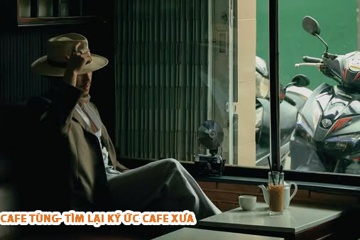 Cafe tùng nơi tìm lại ký ức xưa